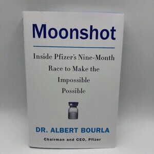 Moonshot Inside Pfizer's Nine Month Race to Make The Impossible Possible Book